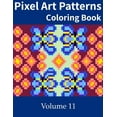 thumbnail image 1 of Pixel Art Patterns Coloring Book 11, (Paperback), 1 of 1