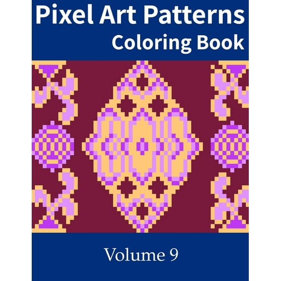 Pixel Art Patterns Coloring Book 9 (Paperback)