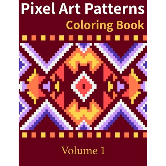 Pixel Art Patterns Pixel Art Patterns Coloring Book, Book 1, (Paperback)