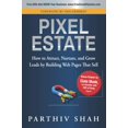 thumbnail image 1 of Pre-Owned Pixel Estate: How to Attract, Nurture, and Grow Leads by Building Web Pages That Sell (Paperback) 0990505952 9780990505952, 1 of 1