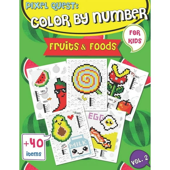 Pixel Quest Color by Number: Pixel Art Fruits and Foods Coloring book (Vol. 2), Activity Books for Kids, Colorful Play