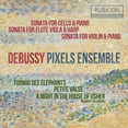 thumbnail image 1 of Pixels Ensemble - Debussy: Sonatas - Music & Performance - CD, 1 of 1