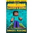Pixelville Pixelville: Sword & Bone: An Unofficial MINECRAFT Adventure ...
