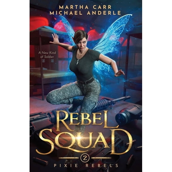 Pixie Rebels Rebel Squad, Book 2, (Paperback)