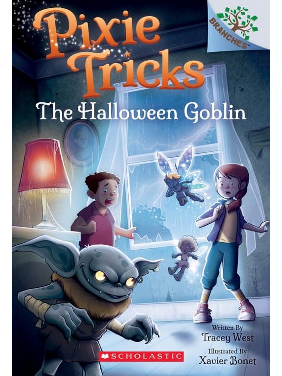 Pixie Tricks The Halloween Goblin: A Branches Book (Pixie Tricks #4), Book 04, (Paperback)