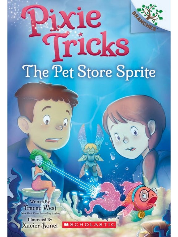 Pixie Tricks The Pet Store Sprite: A Branches Book (Pixie Tricks #3), (Paperback)