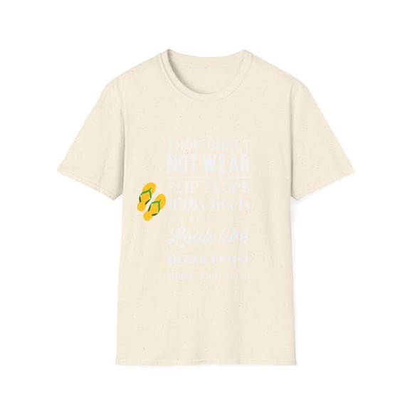 Pizza Crust Humor Flip Flops Heels Men Women TShirt