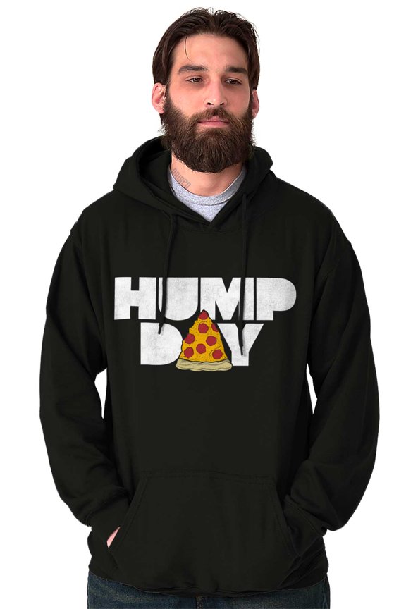 Pizza Hump Day Office Job Funny Work Hoodie Sweatshirt Women Men Brisco Brands L