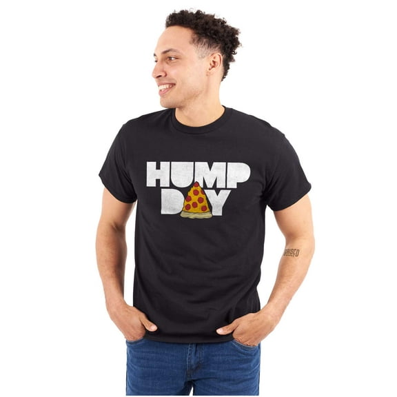 Pizza Hump Day Office Job Funny Work Men's Graphic T Shirt Tees Brisco Brands S