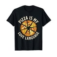 thumbnail image 1 of Pizza Is My Love Language Food Lover Graphic T-Shirt for Pizza Enthusiasts, 1 of 5