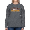 thumbnail image 1 of Pizza Is My Valentine. Sweatshirt Women -Smartprints Designs, Female Medium, 1 of 4