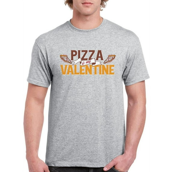 Pizza Is My Valentine. T-Shirt Men -Smartprints Designs, Male XX-Large