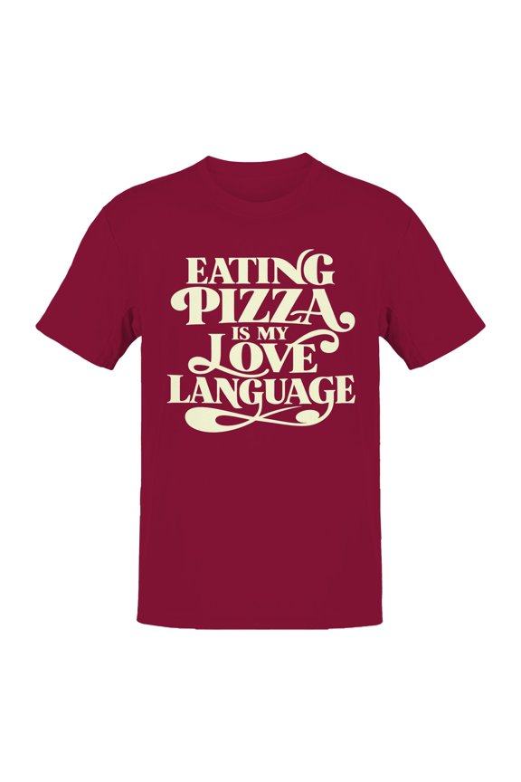 Pizza: My Love Language Statement Men's T-shirt