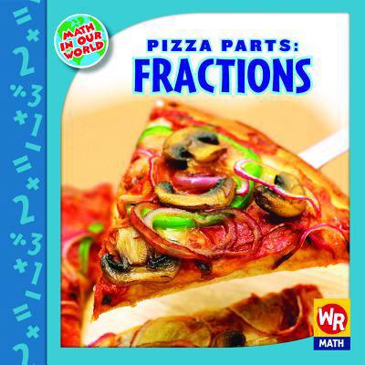 Pre-Owned Pizza Parts: Fractions! (Paperback) 0836893883 9780836893885