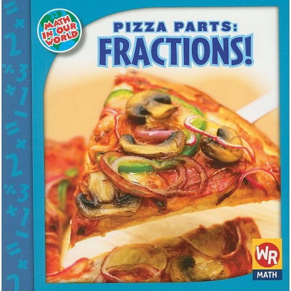 Pre-Owned Pizza Parts: Fractions! (Paperback) 0836893883 9780836893885