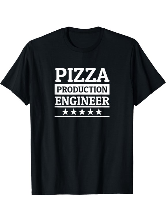 Pizza Production Enigneer Pizza Maker Pizza Baker T-ShirtMen and women, Black T-shirt, size: Extra large