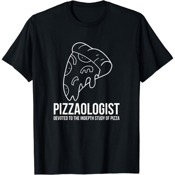 Pizza Quote Pizza Lovers Funny Food Pizza T-Shirt
