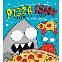 Pre-Owned Pizza Shark: A Fin-Tastic Feast (Hardcover) 1339045834 9781339045832