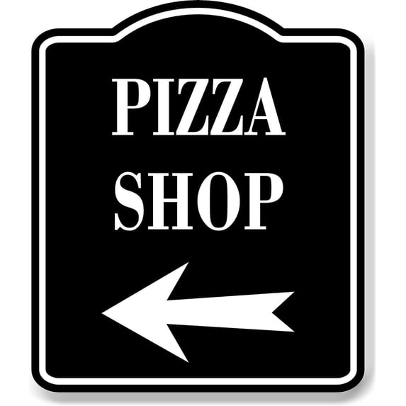 Pizza Shop Left Arrow BLACK Aluminum Composite Sign, 15"x18"