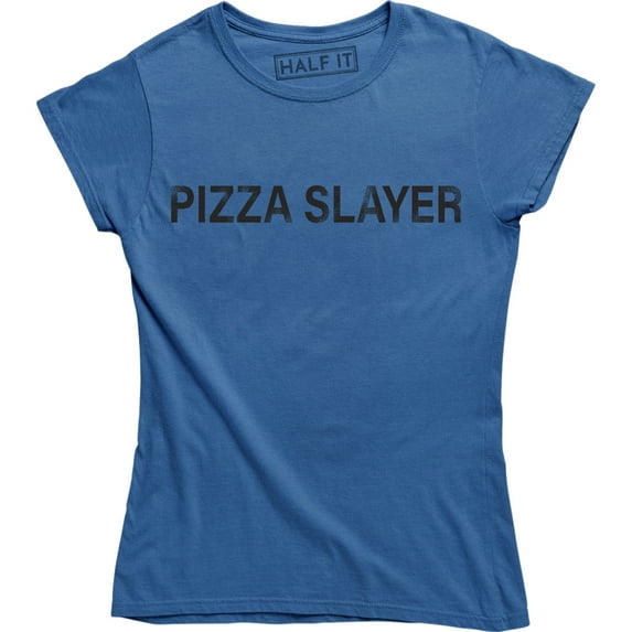 Pizza Slayer - Funny Cheese Pepperoni Lover Women's T-Shirt