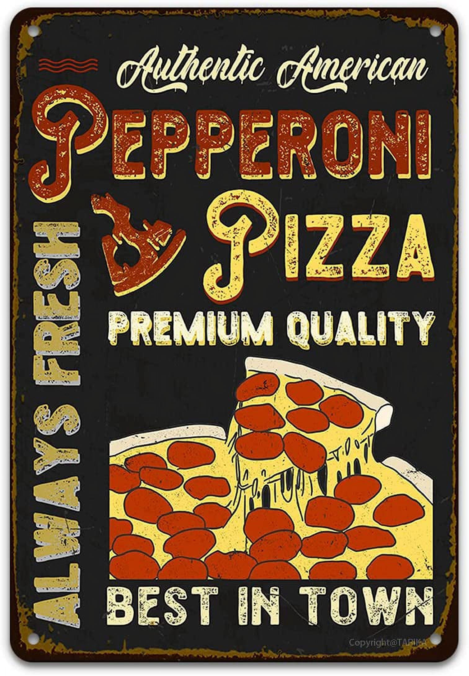 Pizza Tin Signs for Wall Decor, Authentic American Pepperoni Pizza Best ...