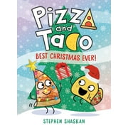 Pizza and Taco Pizza and Taco Best Christmas Ever! A Graphic Novel, Hardcover