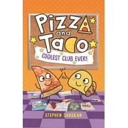 Pizza and Taco Pizza and Taco Coolest Club Ever!, Hardcover