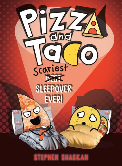 Pizza and Taco Pizza and Taco: Scariest Sleepover Ever!: (A Graphic Novel), (Hardcover)