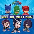thumbnail image 1 of Pre-Owned Pj Masks: Meet the Wolfy Kids! (Paperback), 1 of 1