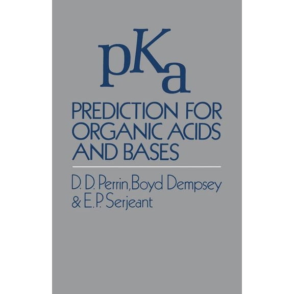 Pka Prediction for Organic Acids and Bases, (Paperback)