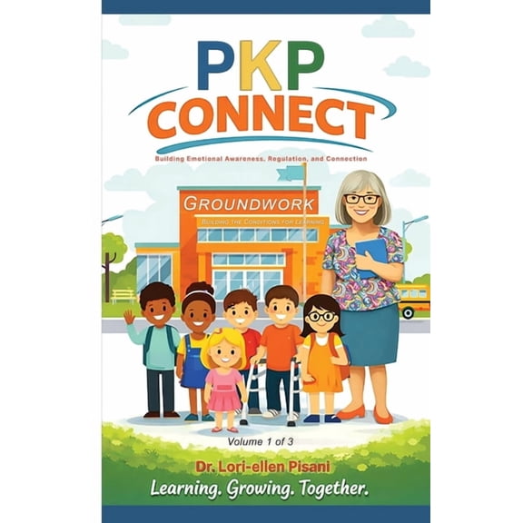 Pkp Connect PKP Connect - Groundwork: Groundwork: Building the Conditions for Learning, Book 1, (Paperback)