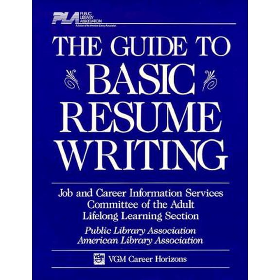 Pre-Owned The Basic Guide to Resume Writing, 9780844281230, 0844281239, Paperback, 1 edition