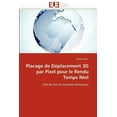 thumbnail image 1 of Omn.Univ.Europ.: Placage de Déplacement 3D Par Pixel Pour Le Rendu Temps Réel (Paperback), 1 of 1