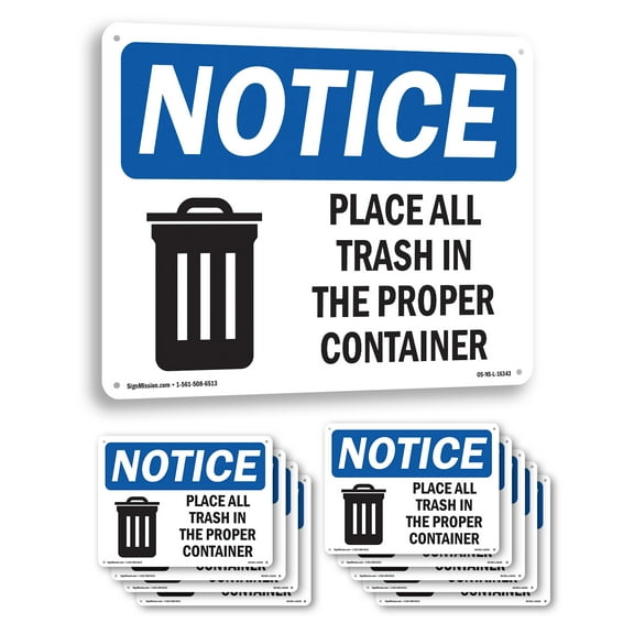 Place All Trash In The Proper Container OSHA Notice Aluminum Sign 14 Inch x 10 Inch - 10 Pack