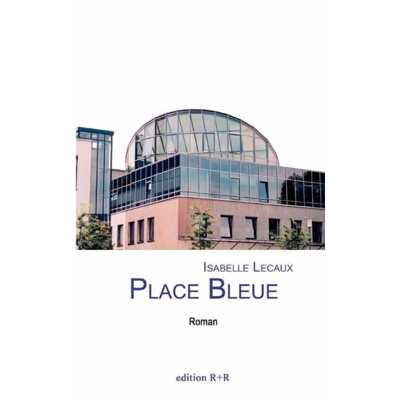 Place Bleue, (Paperback)