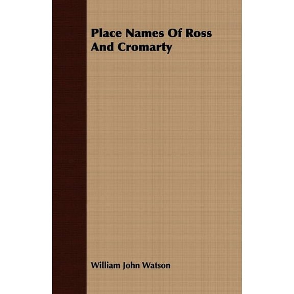 Place Names of Ross and Cromarty, (Paperback)