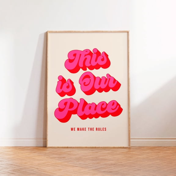 This Is Our Place Poster, Colourful Wall Art, Folklore Poster, Retro Vintage Wall Art, A5 A4 A3 Poster, Lyrics Poster, Music Poster, Indie Art, Unframed Poster Size 24x36