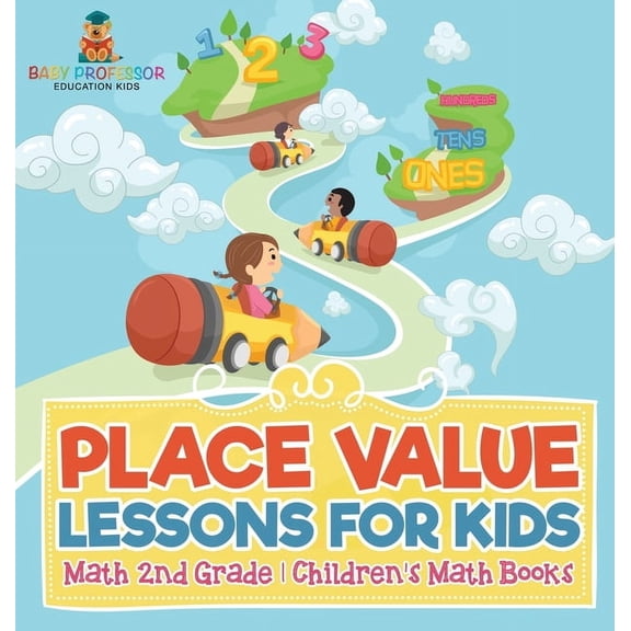 Place Value Lessons for Kids - Math 2nd Grade Children's Math Books, (Hardcover)