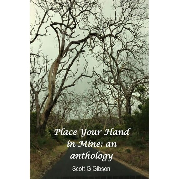 Place Your Hand In Mine: An anthology