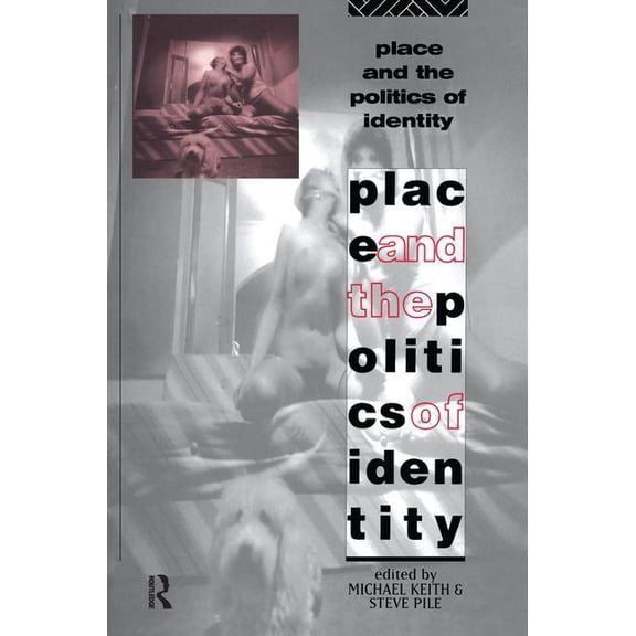 Place and the Politics of Identity, (Hardcover)