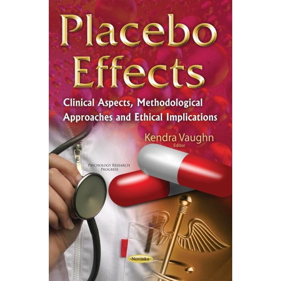 Placebo Effects : Clinical Aspects, Methodological Approaches and Ethical Implications