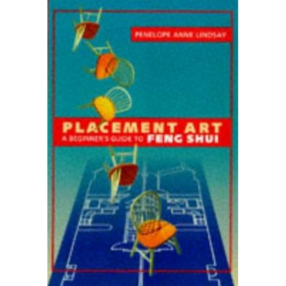 Pre-Owned Placement Art: Beginner's Guide To Feng Shui (Paperback) 0834804131 9780834804135