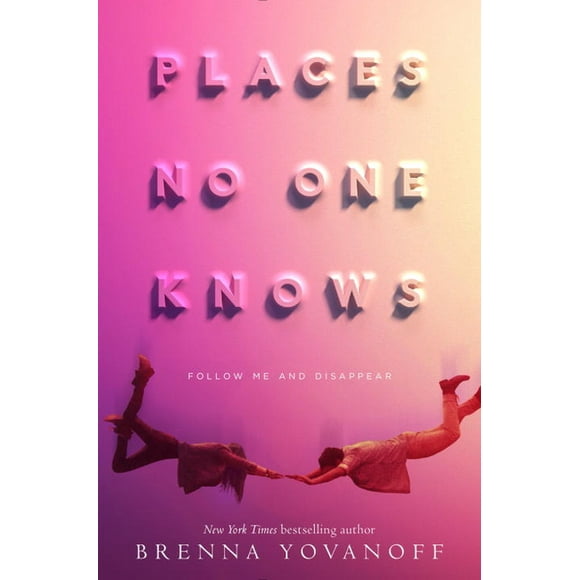 Places No One Knows (Hardcover) by Brenna Yovanoff