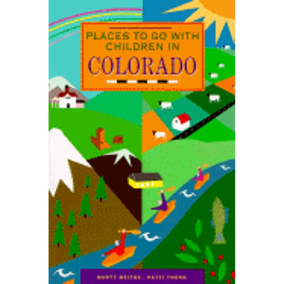 Pre-Owned Places W/Children Colorado 95 (Paperback) by Marty Meitus, Chronicle Books, Patti Thorn