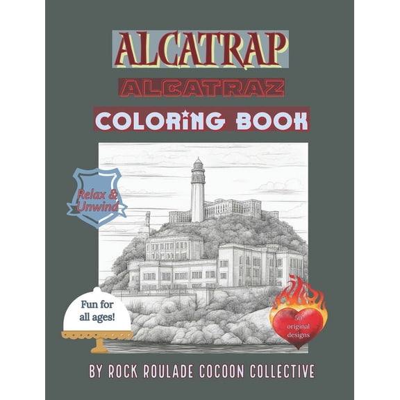 Places to Go Alcatrap Alcatraz: Coloring Book, (Paperback)