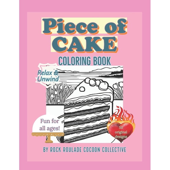 Places to Go Piece of Cake: Coloring Book, (Paperback)