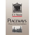 thumbnail image 1 of Pre-Owned Placeways: A Theory of the Human Environment (Hardcover) 0807817589 9780807817582, 1 of 1