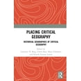 thumbnail image 1 of Placing Critical Geography: Historical Geographies of Critical Geography, (Hardcover), 1 of 1