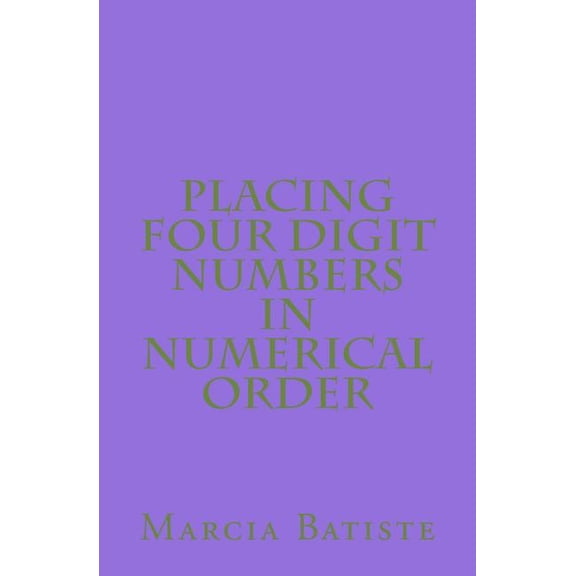 Placing Four Digit Numbers in Numerical Order
