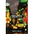 thumbnail image 1 of Placing Words: Symbols, Space, And the City, 1 of 1